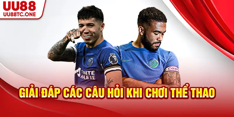 Giải đáp các câu hỏi khi chơi thể thao